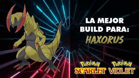 haxorus estrategia|haxorus pokemon.